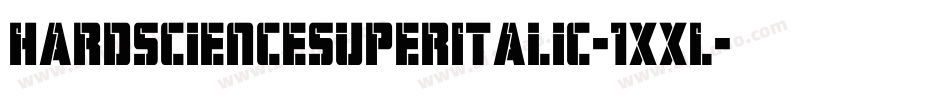HardScienceSuperItalic-1xxL字体转换