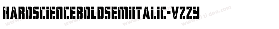 HardScienceBoldSemiItalic-VZZy字体转换