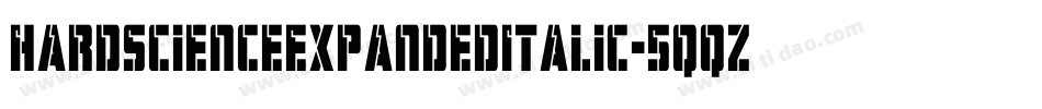 HardScienceExpandedItalic-5qqz字体转换