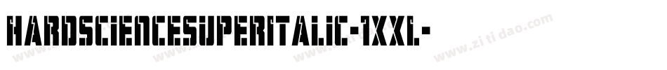 HardScienceSuperItalic-1xxL字体转换