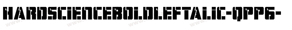 HardScienceBoldLeftalic-qPP6字体转换