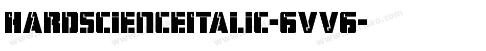 HardScienceItalic-6VV6字体转换