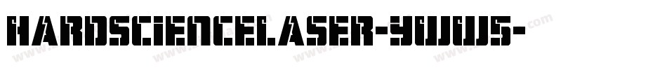 HardScienceLaser-yWW5字体转换