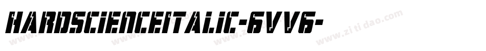 HardScienceItalic-6VV6字体转换