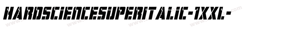 HardScienceSuperItalic-1xxL字体转换