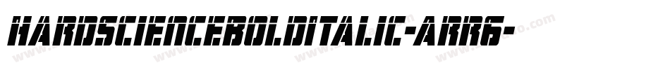 HardScienceBoldItalic-Arr6字体转换
