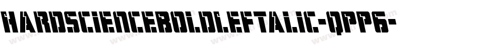 HardScienceBoldLeftalic-qPP6字体转换