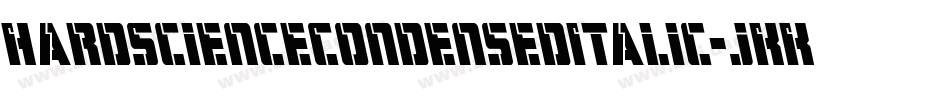 HardScienceCondensedItalic-jKKv字体转换