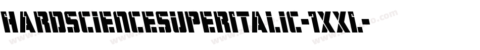 HardScienceSuperItalic-1xxL字体转换