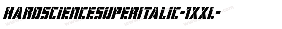 HardScienceSuperItalic-1xxL字体转换