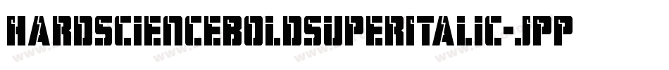 HardScienceBoldSuperItalic-JPPB字体转换