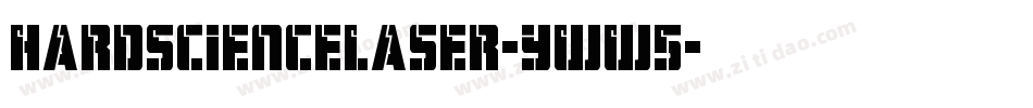 HardScienceLaser-yWW5字体转换