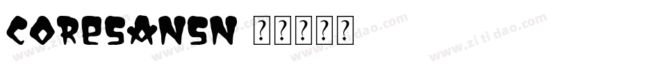 coresansn字体转换