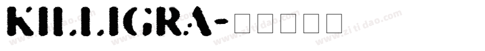 KILLIGRA字体转换