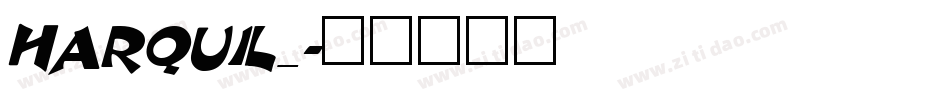 HARQUIL_字体转换