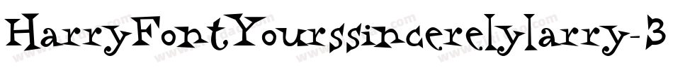 HarryFontYourssincerelylarry-3Kwz字体转换