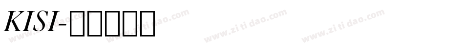 KISI字体转换