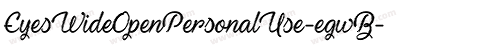 EyesWideOpenPersonalUse-egwB字体转换