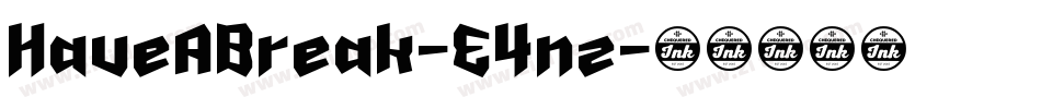 HaveABreak-E4nz字体转换