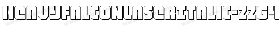 HeavyFalconLaserItalic-zzG4字体转换