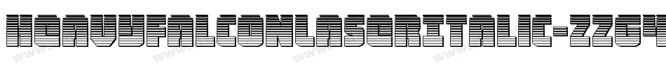 HeavyFalconLaserItalic-zzG4字体转换