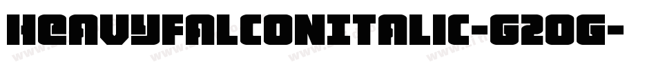 HeavyFalconItalic-G2og字体转换