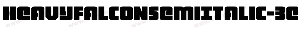 HeavyFalconSemiItalic-3E08字体转换 HeavyFalconSemiItalic-3E08字体转换