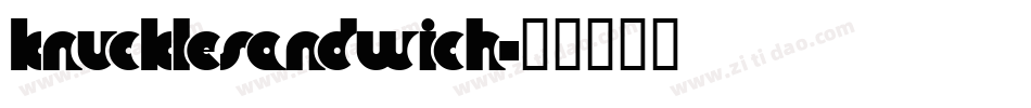 KNUCKLESANDWICH字体转换