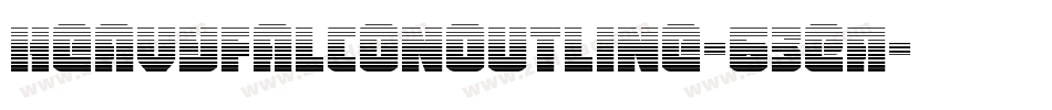 HeavyFalconOutline-63EA字体转换