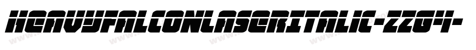 HeavyFalconLaserItalic-zzG4字体转换