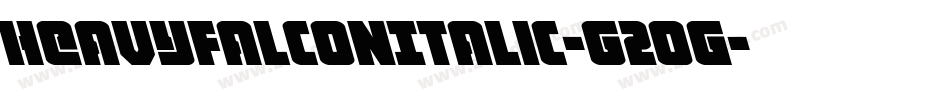 HeavyFalconItalic-G2og字体转换