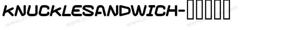 KNUCKLESANDWICH字体转换