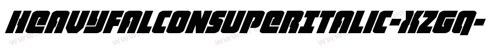 HeavyFalconSuperItalic-xzGq字体转换 HeavyFalconSuperItalic-xzGq字体转换