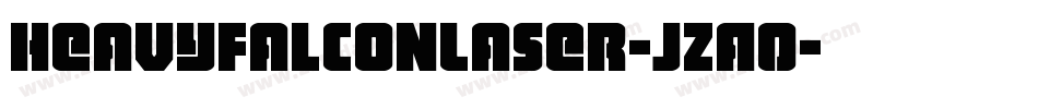 HeavyFalconLaser-jzA0字体转换 HeavyFalconLaser-jzA0字体转换