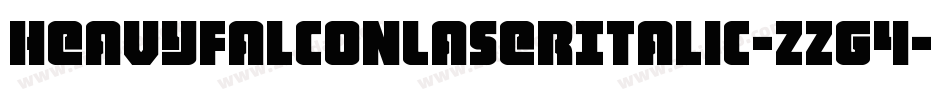 HeavyFalconLaserItalic-zzG4字体转换