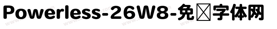 Powerless-26W8字体转换 Powerless-26W8字体转换