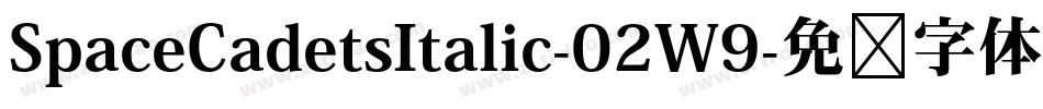 SpaceCadetsItalic-02W9字体转换