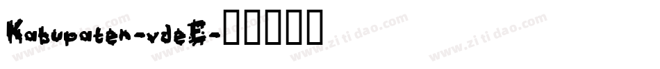 Kabupaten-vdeE字体转换