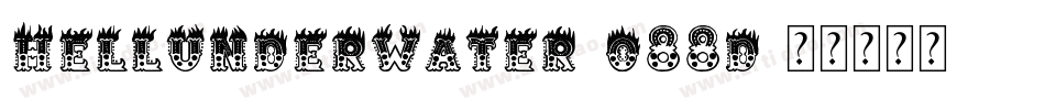 HellUnderwater-O88d字体转换
