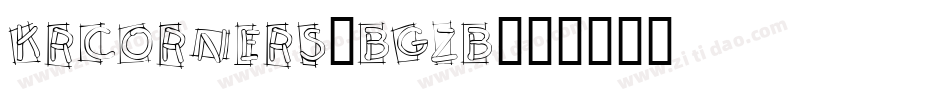 KrCorners-BGzB字体转换