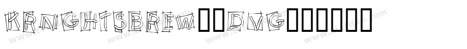 KrNghtsBrew-6dvg字体转换