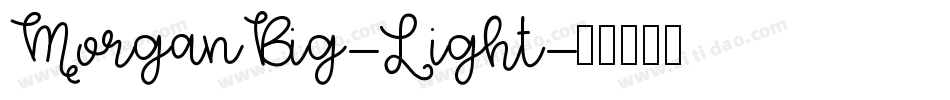MorganBig-Light字体转换