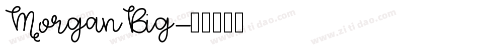 MorganBig字体转换