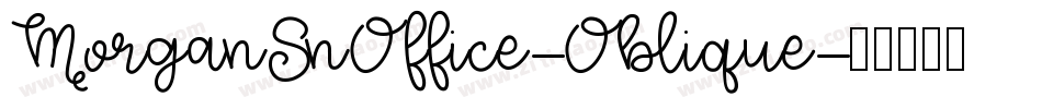 MorganSnOffice-Oblique字体转换