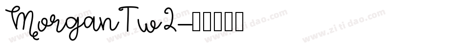 MorganTw2字体转换
