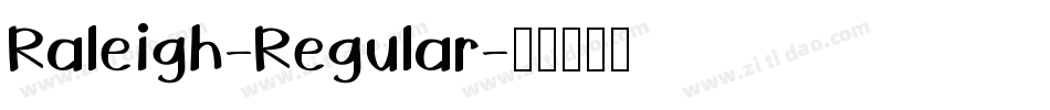 Raleigh-Regular字体转换
