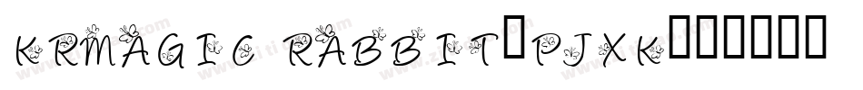 KrMagicRabbit-pjxK字体转换