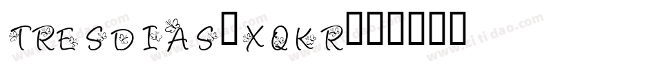 Tresdias-xqKr字体转换