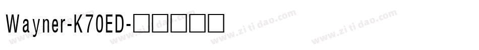 Wayner-K70ED字体转换