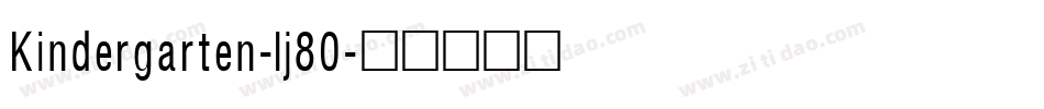 Kindergarten-lj80字体转换